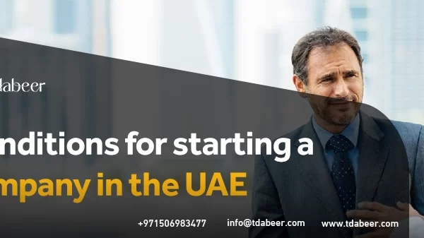 Conditions for opening a company in the Emirates